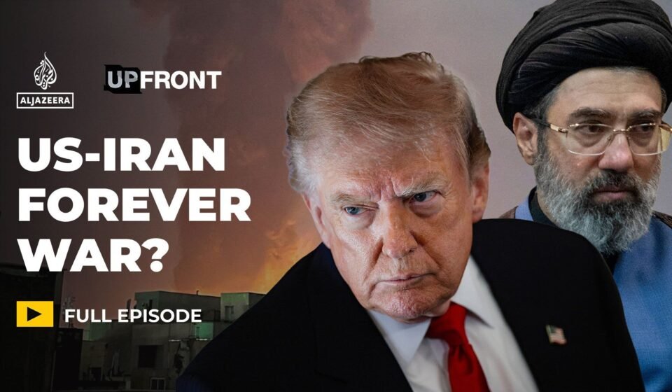 Are the US and Iran heading towards a forever war?